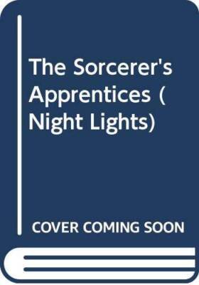 The Sorcerer's Apprentices (Night Lights) - Hardcover - GOOD