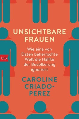 Caroline Criado-Perez Unsichtbare Frauen