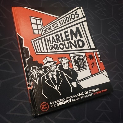 Harlem Unbound (Hardcover RPG Book, 2017 First Edition) Chris Spivey Darker Hue