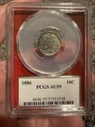 1886 SEATED LIBERTY SILVER DIME CERTIFIED PCGS AU55 Beautiful Coin Light Toning