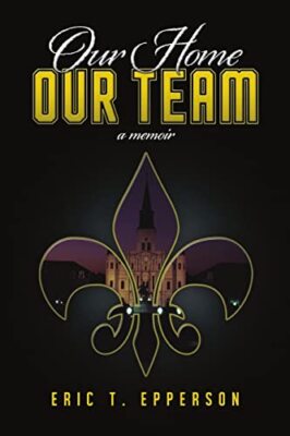 Epperson - Our Home Our Team - New paperback or softback - X555z