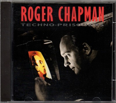 CD ROGER CHAPMAN - TECHNO-PRISONERS - ALBUM (NEUWERTIG)