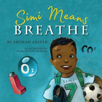 Simi Means Breathe Shimah Easter Taschenbuch Kartoniert / Broschiert Englisch