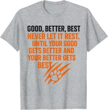 Determination Mindset Good Better Best Success Unisex T-Shirt