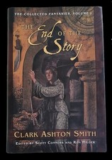 Collected Fantasies of Clark Ashton Smith Vol. 1 The End Of The Story 1stHB Rare