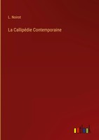 L. Noirot | La CallipéDie Contemporaine | Buch | FranzöSisch (2022) | Gebunden