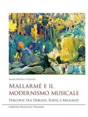 Maria Beatrice  Mallarmé e il modernismo musicale. Percorsi tra De (Taschenbuch)
