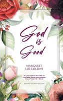 Margaret Liu Collins | God Is Good | Buch | Englisch (2023) | Bookside Press