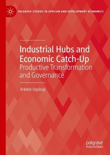 Industrial Hubs and Economic Catch-Up - 9783031846236