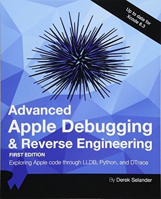 Advanced Apple Debugging & Reverse Engineering:... - raywenderlich.com Team
