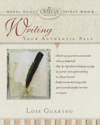 Writing Your Authentic Self Paperback Lois Guarino