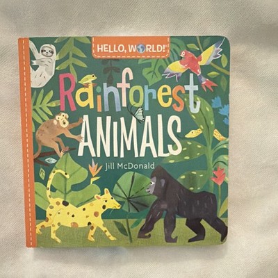 Hello, World! Rainforest Animals by Jill McDonald (2020, Children's Board Books)