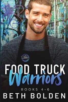 Food Truck Warriors: Part Two by Beth Bolden Paperback Book