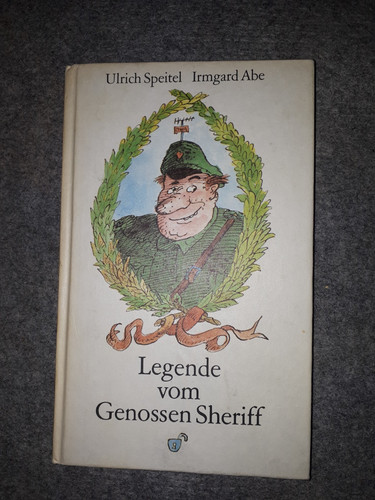 Legenden vom Genossen Sheriff-Speitel/Abe-Eulenspiegel Verlag-1987-126 Seiten