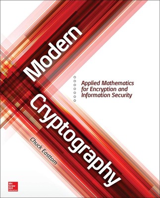 Modern Cryptography: Applied Mathematics for Encryption and Information Secu...