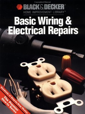 Basic Wiring and Electrical Repairs Paperback