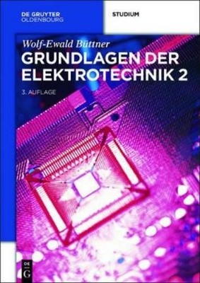Wolf-Ewald Büttner Grundlagen der Elektrotechnik 2 (Paperback)