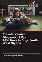 Prevalence And Diagnosis Of Eye Affections In Dogs South West Nigeria Olusola Og