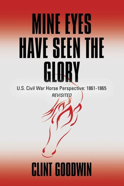 Clint Goodwin | Mine Eyes Have Seen The Glory | Taschenbuch | Englisch (2017)-image