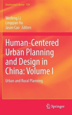 Menschenzentrierte Stadtplanung und -gestaltung in China: Band I - 9783030838553