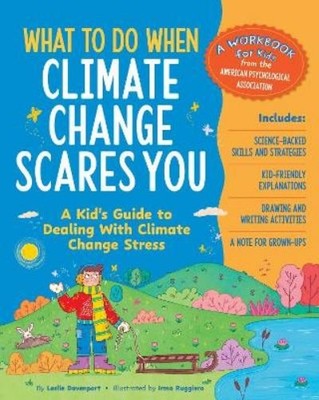 Leslie Davenport What to Do When Climate Change Scares You (Taschenbuch)