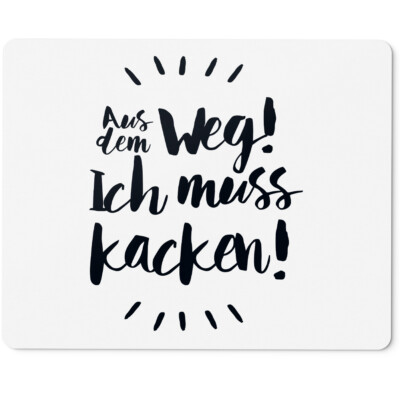 Aus dem Weg! Ich muss kacken! 10401008549