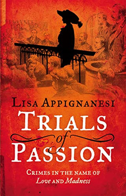 Trials of Passion: Verbrechen im Namen von Liebe und Wahnsinn - Taschenbuch NEU Lisa App