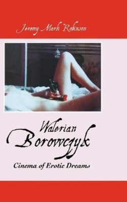 JEREMY MARK ROBINSON Walerian Borowczyk (Hardback)