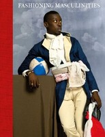 Fashioning Masculinities Claire Wilcox