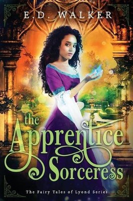 The Apprentice Sorceress by E.D. Walker (English) Paperback Book