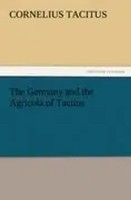 Cornelius Tacitus | The Germany And The Agricola Of Tacitus | Taschenbuch (2011)