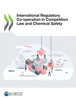 Oecd | International Regulatory Co-Operation In Competition Law And Chemical...