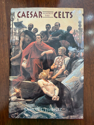 Caesar Against The Celts by Ramon Jimenez (Paperback) (1996)