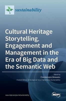 Cultural Heritage Storytelling, Engagement and Management in the Era of Big Data