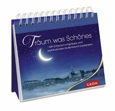 Träum was Schönes: Mit Entspannungstipps und wohltuenden Buch Groh