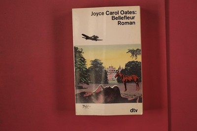 337490 Joyce Carol Oates BELLEFLEUR Deutscher Taschenbuch Verlag