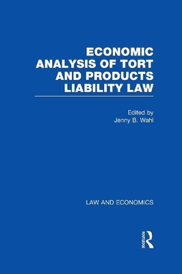 Economic Analysis of Tort and Products Liability Law by Jenny... - 9780815330875