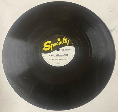 Gene And Wendell 1957 78 RPM Single Specialty In My Dreamland/Lula Baby 10 Zoll