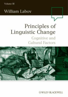 Principles of Linguistic Change: Cognitive and Cultural Factors: 3