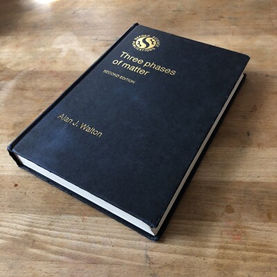 Three Phases Of Matter.  2nd Edition.  A J Walton.  Hardback
