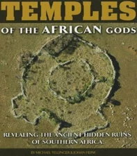 Temples of the African Gods, Hardcover by Tellinger, Michael; Heine, Johan, B...