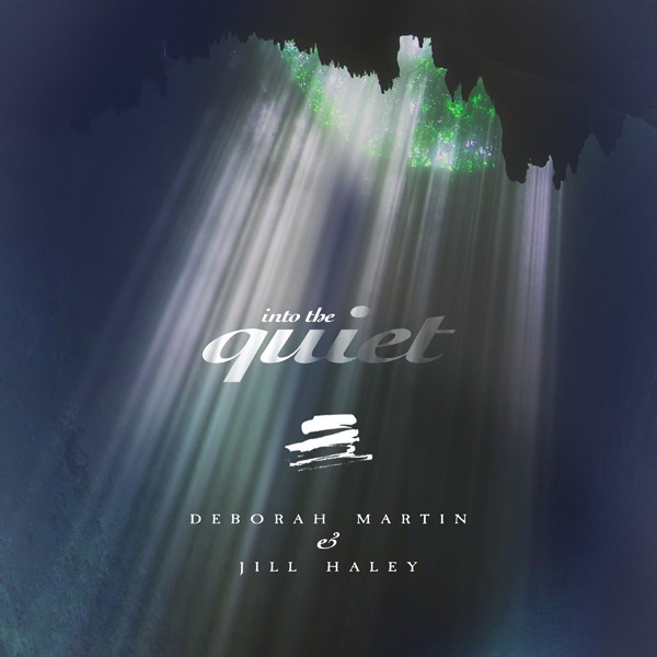 Deborah Martin & Jill Haley Into The Quiet CD New 600028906621