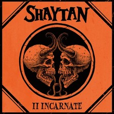 SHAYTAN - II Incarnate DIGI, NEU