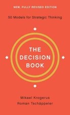 The Decision Book: Fifty Models for Strategic...