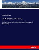 William Carnegie | Practical Game Preserving | Taschenbuch | Englisch (2017)