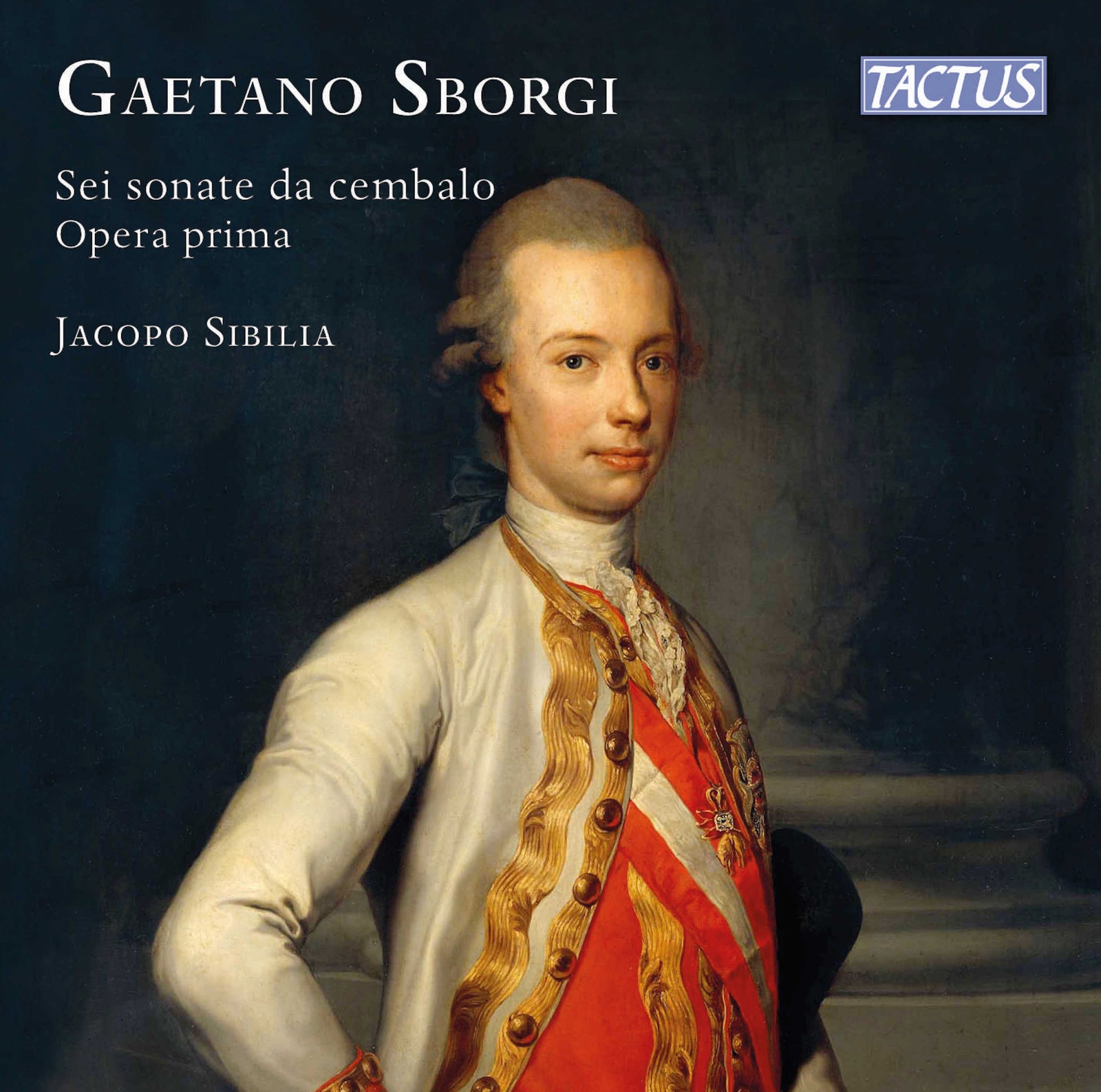 Jacopo Sibilia - Gaetano Sborgi - Sei Sonate Da Cembalo, Opera Prima