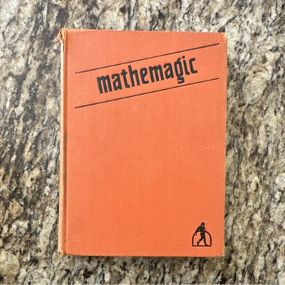 Mathemagic Magic Book by Royal Vale Heath 1933 Simon and Schuster Illustrated