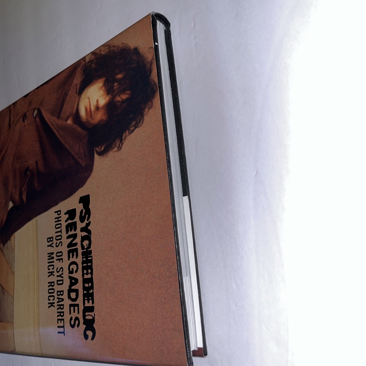 Psychedelic Renegades : With Photographs of Syd Barrett by