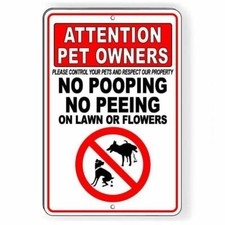 Pet Owners Control Your Pets No Pooping Peeing Lawn Or Flowers Sign / Decal