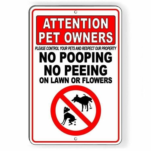 Pet Owners Control Your Pets No Pooping Peeing Lawn Or Flowers Sign ...